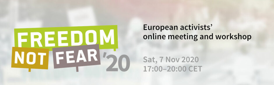 Freedom Not Fear A Meeting For Digital Rights Activists In Europe